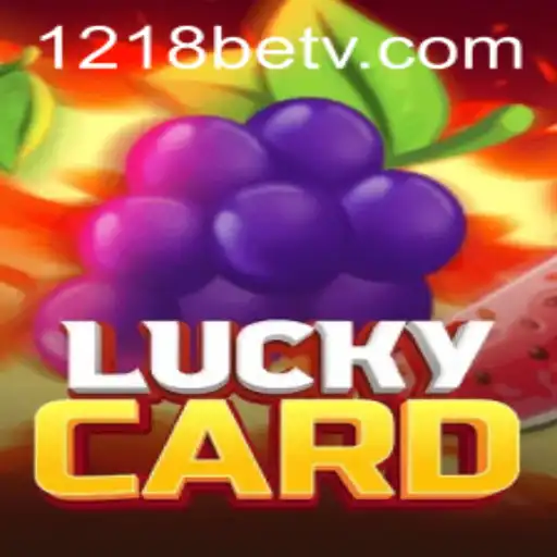 Discover the Thrilling World of LuckyCard at 1218bet.com