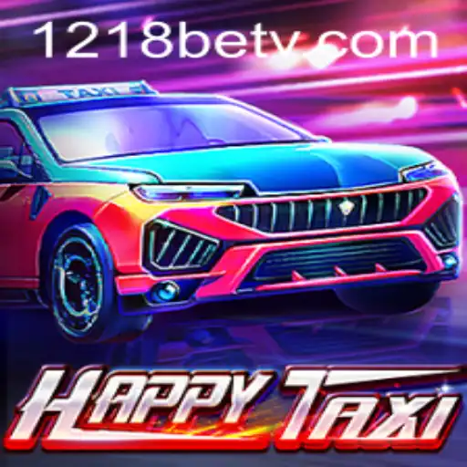 Exploring the World of HappyTaxi with 1218bet.com