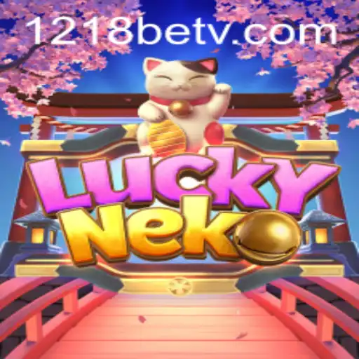 Explore the Enchanting World of LuckyNeko at 1218bet.com